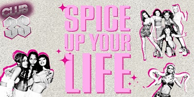 CLUB 3S: Spice Up Your Life primary image