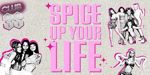 CLUB 3S: Spice Up Your Life primary image