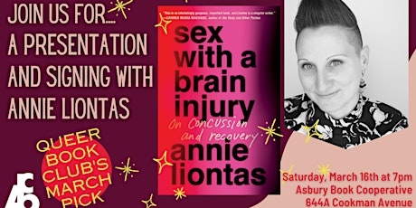 Presentation and Signing: Sex with a Brain Injury by Annie Liontas primary image