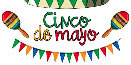 Imagem principal do evento Cinco de mayo Celebration