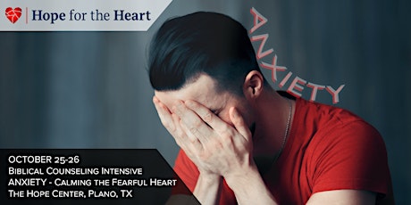 Anxiety - Calming the Fearful Heart primary image