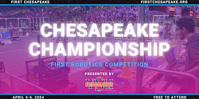 Imagem principal de FIRST Chesapeake District FIRST Robotics Competition Championship