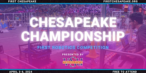 Primaire afbeelding van FIRST Chesapeake District FIRST Robotics Competition Championship