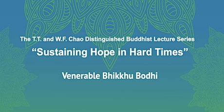 The T.T. and W.F. Chao Distinguished Buddhist Lecture Series