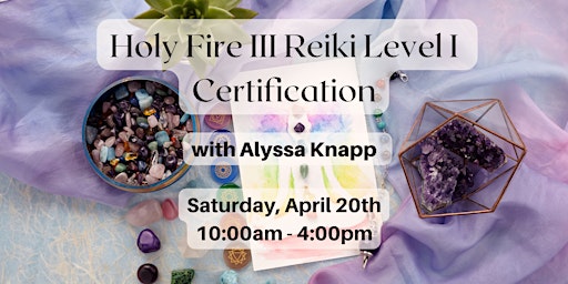 Imagem principal do evento Holy Fire Reiki Level I Certification