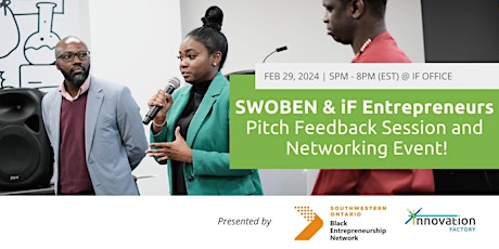 SWOBEN & iF Black Entrepreneur Pitch Feedback Session + Networking Event primary image
