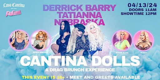 Immagine principale di Derrick Barry, Tatianna & Nebraska - Cantina Dolls Drag Brunch Experience 