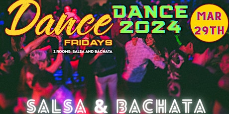 Salsa Dancing, Bachata Dancing, Dance Lessons for ALL at Dance Fridays primary image