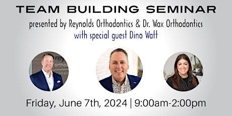 2nd Annual Team Building Seminar with Dino Watt