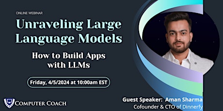 Unraveling Large Language Models and How to Build Apps with LLMs