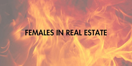 Power Panel:  Females in Real Estate (FIRE!) primary image