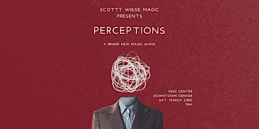 Scotty Wiese Presents “Perceptions," A One-Night Only Magic Show primary image