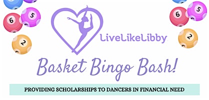 Imagem principal do evento Live Like Libby 2nd Annual Basket Bingo Bash!