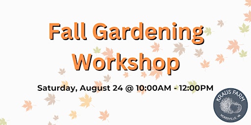 Imagem principal do evento Fall Gardening Workshop