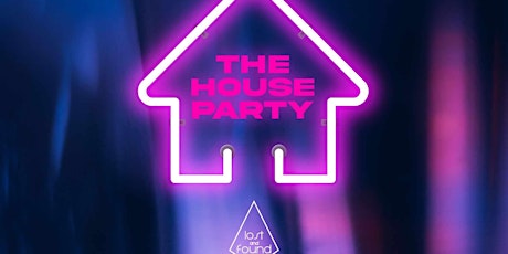 THE HOUSE PARTY @ LOST | SUN FEB 18 | FREE ENTRY | LONG WEEKEND! primary image