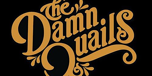 Imagem principal do evento The Damn Quails