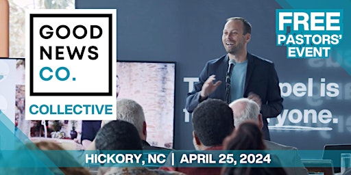 Imagem principal do evento FREE Good News Co. Collective  |   Hickory, NC |  April 25, 2024