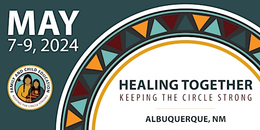 Hauptbild für FACE National Conference / Healing Together - Keeping the Circle Strong