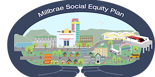 Imagem principal do evento Millbrae Social Equity Plan Public Workshop
