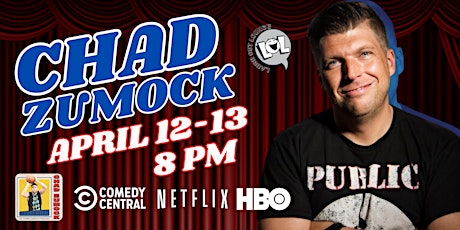 Chad Zumock from Comedy Central! (Friday 8pm)