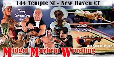 Image principale de Midget Mayhem Wrestling Goes Wild!  New Haven, CT 18+