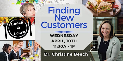 Immagine principale di Lunch & Learn - Finding New Customers  (In-Person) 