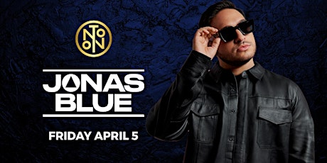 Jonas Blue @ Noto Houston April 5