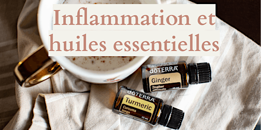 Imagem principal do evento L'inflammation et les huiles essentielles