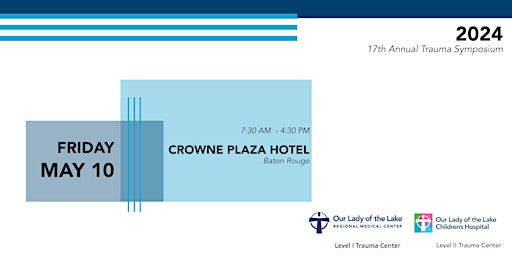 OLOL 17th Annual Trauma Symposium primary image