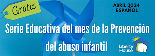 Collection image for 2024 Child Abuse Prevention Month Series (Spanish)