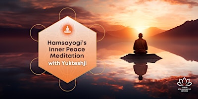 Imagem principal do evento Hamsayogi’s Inner Peace Meditation with Yukteshji