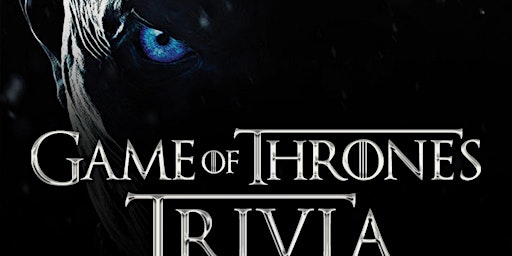 Imagem principal do evento Game of Thrones Trivia