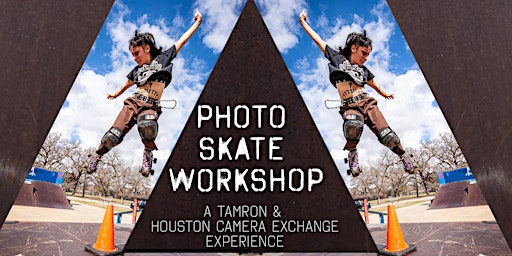 Imagem principal do evento Photo Skate Workshop: a Tamron & Houston Camera Exchange Experience