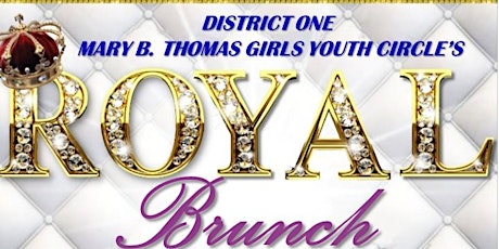 District 1 Mary B. Thomas Girls Youth Circle Royal Affair Brunch