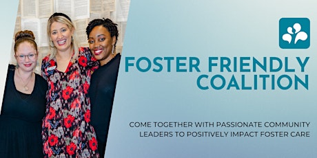 Foster Friendly Coalition-  Bradley County