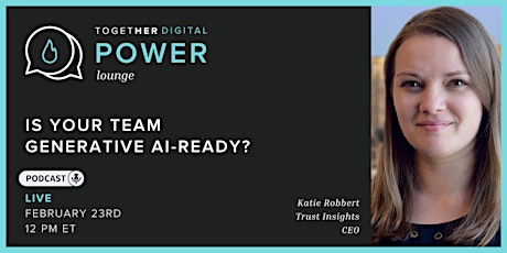 Imagen principal de Together Digital | Power Lounge: Is Your Team Generative AI-Ready?