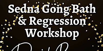 Regression Workshop And Sedna Gong primary image
