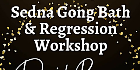 Regression Workshop And Sedna Gong