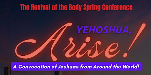 Immagine principale di YEHOSHUA, Arise! A Convocation of Joshuas From Around the World! 