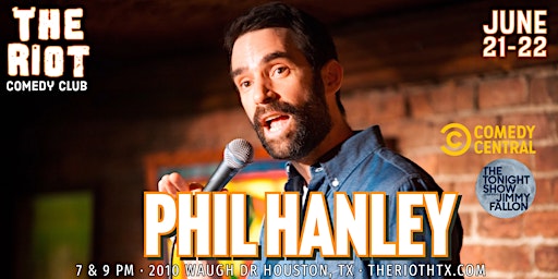 Phil Hanley (Tonight Show, Comedy Central) Headlines The Riot Comedy Club