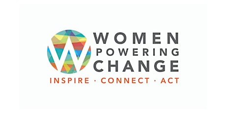 2024 Women Powering Change  - Inspire - Connect- Act