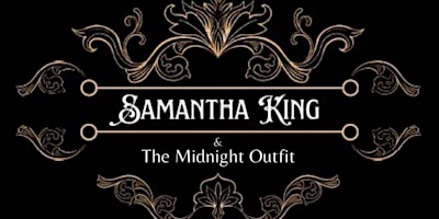 Samantha King & The Midnight Outfit     ALBUM RELEASE PARTY primary image
