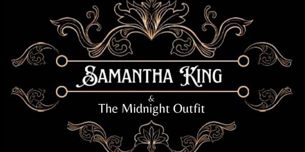 Samantha King & The Midnight Outfit	 ALBUM RELEASE PARTY