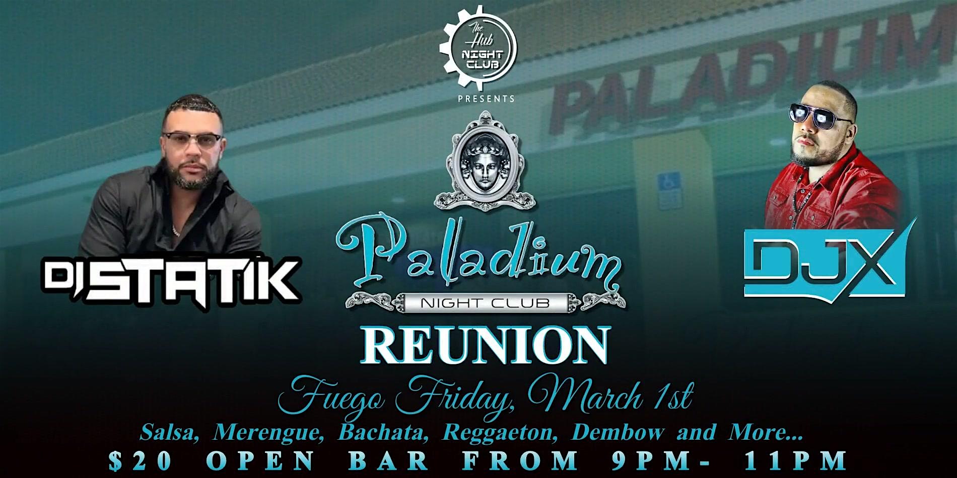 PALADIUM NIGHTCLUB REUNION AT THE HUB