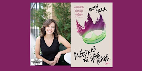 Lindsay Starck, author of MONSTERS WE HAVE MADE - a Boswell event