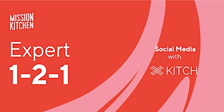 Hauptbild für Expert 1-2-1: Social Media with Kitch Media