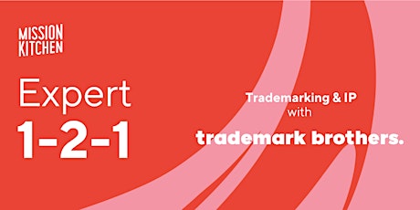 Expert 1-2-1: IP & Trademarks with Trademark Brothers primary image