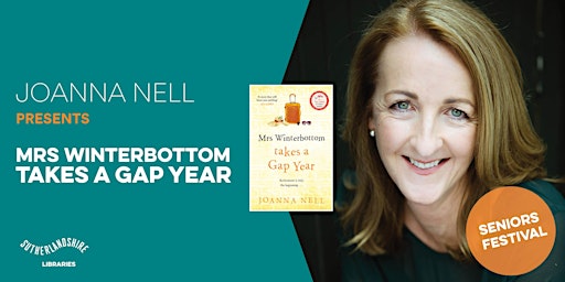 Joanna Nell presents Mrs Winterbottom Takes a Gap Year | Seniors Festival primary image