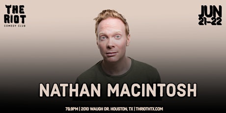 The Riot Comedy Club presents Nathan Macintosh