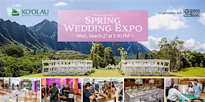 Immagine principale di Koolau Ballrooms Spring 2024 Wedding Expo 